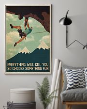 Rock Climbing So Choose Somthing Fun 24x36 Poster lifestyle-poster-1