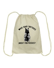 Who Said Tattoos Aren't For Pussies Drawstring Bag tile