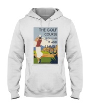 Girl The Golf Course Is Calling Hooded Sweatshirt tile