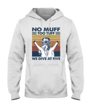 Muff Diver We Dive At Five Hooded Sweatshirt front