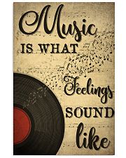 Music Is What Feeling Sounds Like 24x36 Poster front