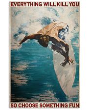 Surfing Choose Something Fun 3 24x36 Poster front
