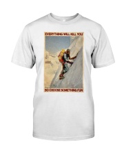 Old Mountaineer Choose Something Fun Classic T-Shirt tile