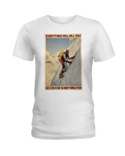 Old Mountaineer Choose Something Fun Ladies T-Shirt tile