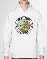 Man Part Time Hooker Hooded Sweatshirt garment-hooded-sweatshirt-front-04