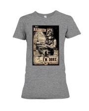 Barber Don't Stop When I'm Tired Premium Fit Ladies Tee tile