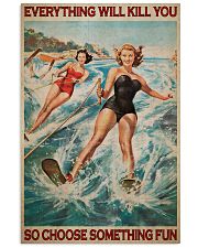 Water Skiing Choose Something Fun 24x36 Poster front