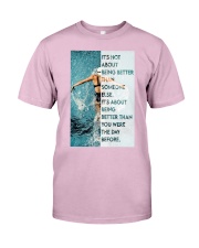 Swimming Girl Better Than You Were Classic T-Shirt tile