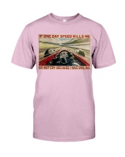 Indianapolis Car If Speed Kills Me Classic T-Shirt tile