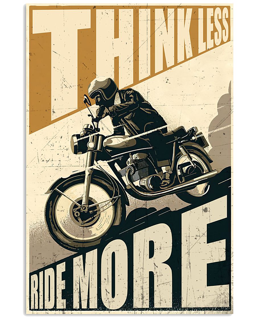 Think Less Ride More 24x36 Poster