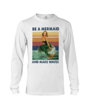 Be A Mermaid Long Sleeve Tee tile
