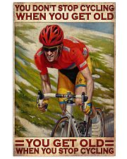 Cycling You Don't Stop Cycling 24x36 Poster front