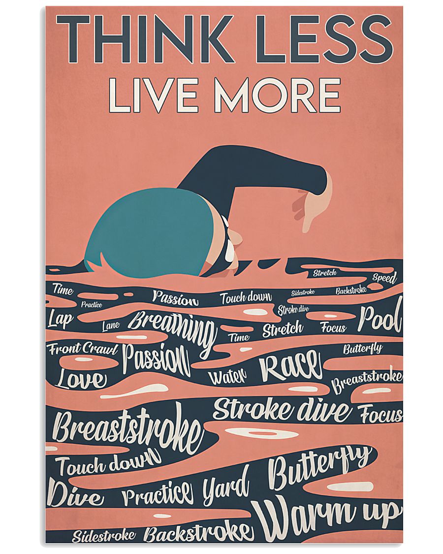 Swimming Think Less Live More 24x36 Poster