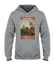 Motocross Every Thing Will Kill You Hooded Sweatshirt tile