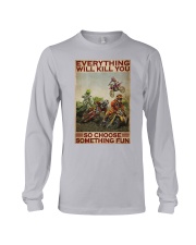 Motocross Every Thing Will Kill You Long Sleeve Tee tile