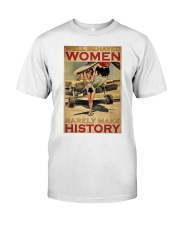 Aircraft Well Behaved Woman Rarely Make History Premium Fit Mens Tee tile