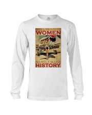 Aircraft Well Behaved Woman Rarely Make History Long Sleeve Tee tile