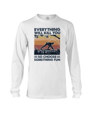 Arborist Everything Will Kill You Long Sleeve Tee tile