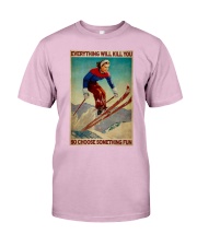Skiing Choose Something Fun Classic T-Shirt tile