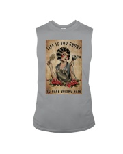 Life Is Too Short To Have Boring Hair Sleeveless Tee tile