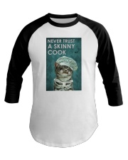 Never Trust A Skinny Cook Baseball Tee tile