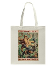 Diver And Octopus Everything Will Kill You - R Tote Bag tile