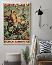 Diver And Octopus Everything Will Kill You - R 24x36 Poster lifestyle-poster-1