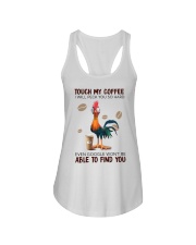 TOUCH MY COFFEE I WILL PECK YOU SO HARD EVEN GOOGL Ladies Flowy Tank tile