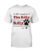 CAT ALL I NEED IS THIS KITTY Classic T-Shirt tile
