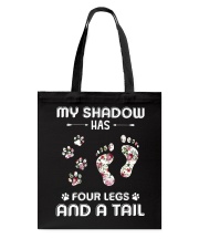 Dog My Shadow Has Four Legs Tote Bag thumbnail