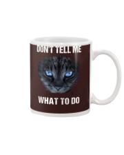 DONT TELL ME WHAT TO DO Mug tile