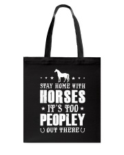 Stay Home With Horses Tote Bag thumbnail