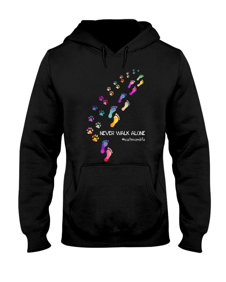 Cat Mom Life Never Walk Alone Hooded Sweatshirt