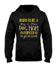 Born To Be A Dog Mom Hooded Sweatshirt thumbnail