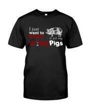 I just want to drink wine and pet my Pigs Classic T-Shirt thumbnail