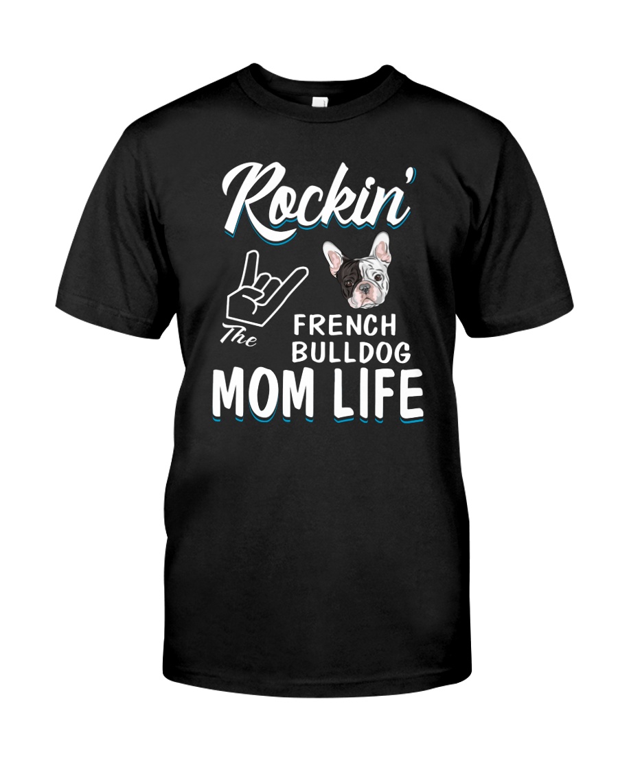 French Bulldog Mom Life Classic T-Shirt