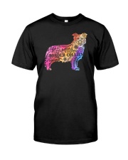 Life is better with Border Collies around Classic T-Shirt front