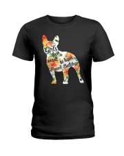 Girls Just Want To Have French Bulldog Ladies T-Shirt thumbnail