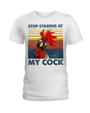 Chicken Stop Starring At My Cock Ladies T-Shirt tile