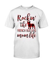 FRENCH BULLDOG ROCKIN MOM LIFE Classic T-Shirt tile