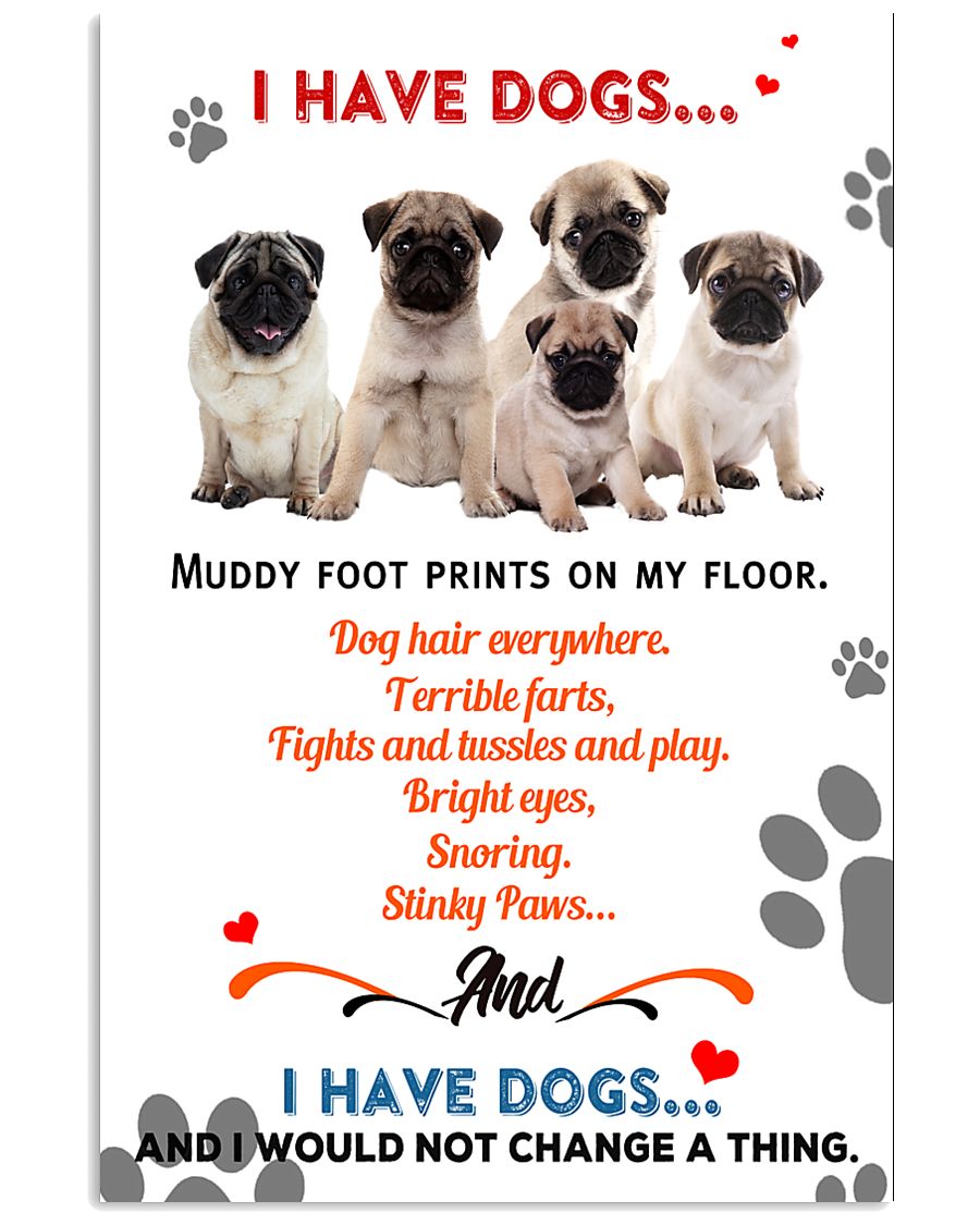 I Have Pug 11x17 Poster