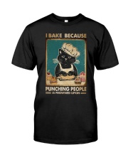 Cat I Bake Because Punching People Classic T-Shirt front