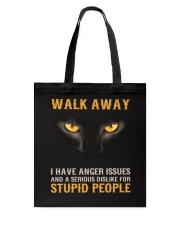 Cat Walk Away and Dislike for Stupid People Tote Bag thumbnail