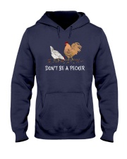 Chicken Don't Be A Pecker Hooded Sweatshirt thumbnail