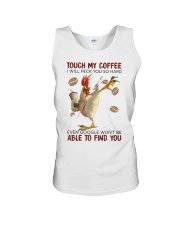 TOUCH MY COFFEE I WILL PECK YOU SO HARD EVEN GOOGL Unisex Tank tile