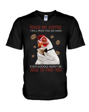 TOUCH MY COFFEE I WILL PECK YOU SO HARD EVEN GOOGL V-Neck T-Shirt tile