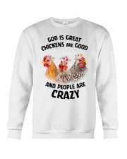 Chicken God Is Great Chickens Are Good Crewneck Sweatshirt tile
