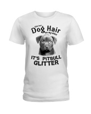 Pitbull This Is Not Dog Hair On My Shirt Ladies T-Shirt tile