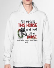 HORSE ALL I NEED IS THIS HORSE Hooded Sweatshirt garment-hooded-sweatshirt-front-04