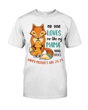 1st Mother's Day No One Loves Me Like My Mama Fox Classic T-Shirt tile